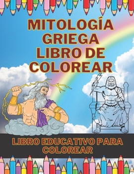 Paperback Mitologia Griega Libro De Colorear: Libro de colorear educativo para niños y adultos [Spanish] Book