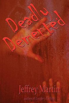 Paperback Deadly DeMented Book
