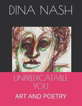 Paperback Unpredicatable You: Art and Poetry Book