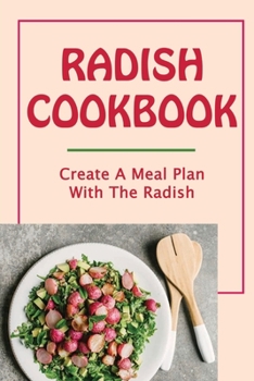 Paperback Radish Cookbook: Create A Meal Plan With The Radish Book