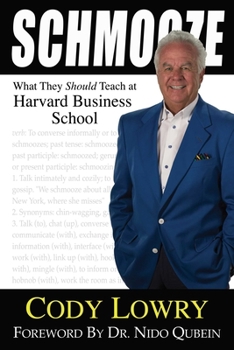 Hardcover Schmooze: What They Should Teach at Harvard Business School Book