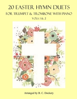 Paperback 20 Easter Hymn Duets for Trumpet & Trombone with Piano: Vols. 1-2 Book
