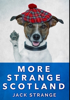 Hardcover More Strange Scotland: Premium Large Print Hardcover Edition [Large Print] Book