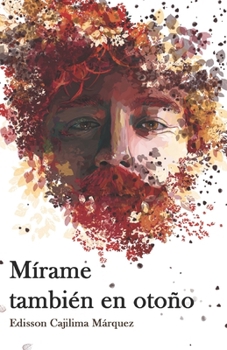 Paperback Mírame también en otoño [Spanish] Book
