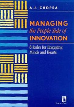 Hardcover Managing the People Side of Innovation: 8 Rules for Engaging Minds and Hearts Book