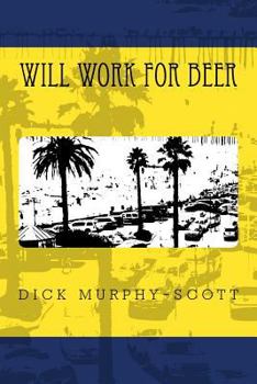 Paperback Will Work For Beer Book
