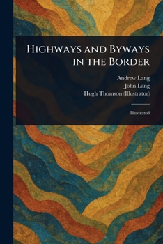 Paperback Highways and Byways in the Border Book