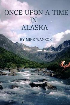 Paperback Once Upon A Time In Alaska Book