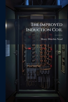 Paperback The Improved Induction Coil Book