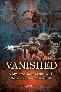 Paperback Vanished: A Mystery Novel of the NSIU (Navy Special Investigation Unit) Book