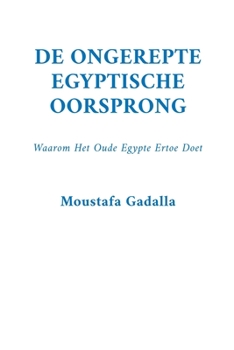 Paperback De Ongerepte Egyptische Oorsprong [Dutch] Book