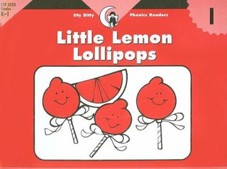 Paperback Little Lemon Lollipops, Itty Bitty Phonics Reader (Itty-bitty Phonics Readers) Book