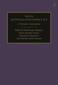 Hardcover The EU Artificial Intelligence ACT: A Thematic Commentary Book