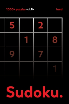 Paperback The Sudoku vol.16: Over 1000 Sudoku HARD Puzzles For Adults Book