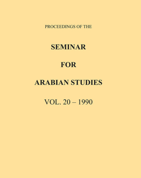 Paperback Proceedings of the Seminar for Arabian Studies Volume 20 1990 Book