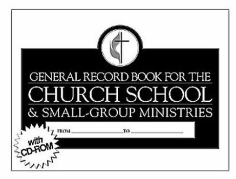 Paperback General Record Book for the Church School and Small Group Ministries: With CDROM for PC Records! Book