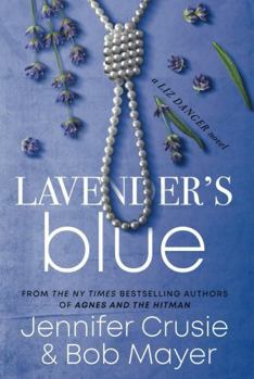 Lavender's Blue - Book #1 of the Liz Danger