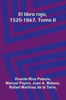 Paperback El Libro Rojo, 1520-1867, Tomo Ii [French] Book