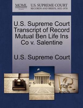 Paperback U.S. Supreme Court Transcript of Record Mutual Ben Life Ins Co V. Salentine Book