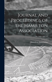 Hardcover Journal and Proceedings of the Hamilton Association; no. 9-10 1892-94 Book