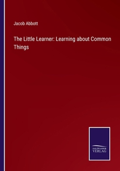 Paperback The Little Learner: Learning about Common Things Book