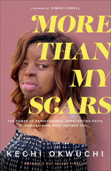 Paperback More Than My Scars: The Power of Perseverance, Unrelenting Faith, and Deciding What Defines You Book