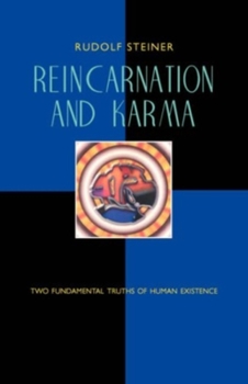 Paperback Reincarnation and Karma: Two Fundamental Truths of Human Existence (Cw 135) Book