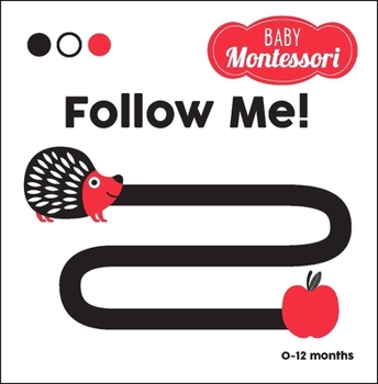 Board book Follow Me!: A Baby Montessori Book