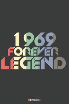 1969 Forever Legend Notebook: Journal blank lined | 120 pages in 6x9" inches | Perfect for all persons which are born in 1969