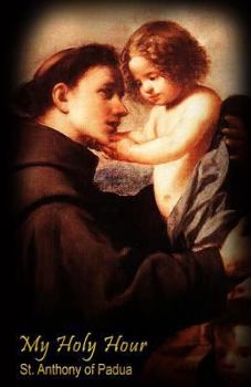 Paperback My Holy Hour - St. Anthony of Padua: A Devotional Prayer Journal Book