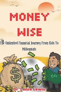 Paperback MoneyWise: The Ultimate Financial Journey from Kids to Millennials Book