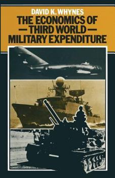 Paperback The Economics of Third World Military Expenditure Book