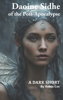 Paperback Daoine Sidhe of the Post-Apocalypse: A Dark Short Book
