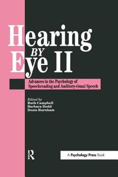 Paperback Hearing Eye II: The Psychology Of Speechreading And Auditory-Visual Speech Book