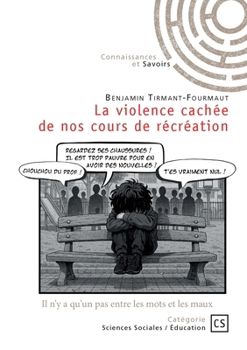 Paperback La violence cachée de nos cours de récréation [French] Book