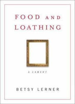 Hardcover Food and Loathing: A Life Measured Out in Calories Book