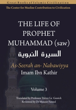 Paperback The Life of Prophet Muhammad (saw) - Volume 3 Book