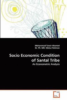 Paperback Socio Economic Condition of Santal Tribe Book