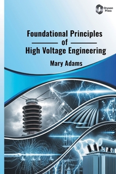 Hardcover Foundational Principles of High Voltage Engineering Book
