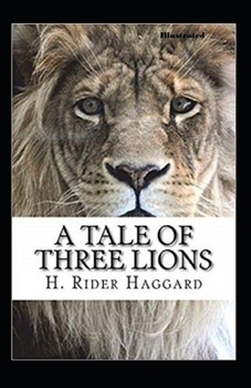 Paperback A Tale of Three Lions Illustrated Book