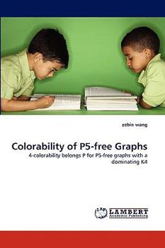 Paperback Colorability of P5-Free Graphs Book