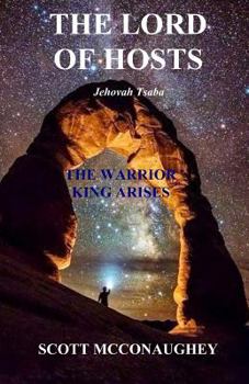 Paperback The Lord of Hosts: The Warrior King Arises Book