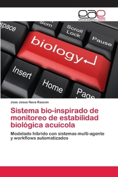 Sistema bio-inspirado de monitoreo de estabilidad biológica acuícola