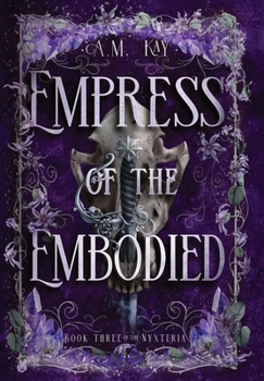Empress of the Embodied (The Nyxteria)