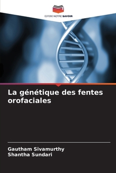 Paperback La génétique des fentes orofaciales (French Edition) [French] Book