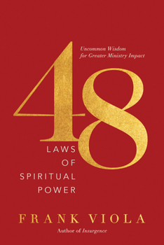 Paperback 48 Laws of Spiritual Power: Uncommon Wisdom for Greater Ministry Impact Book