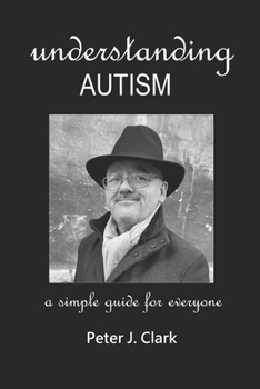 Paperback Understanding Autism: A simple guide for everyone Book