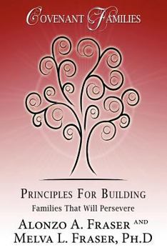 Paperback Principles for Building Families That Will Persevere: Covenant Families Book