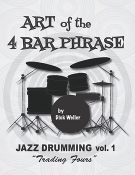 Paperback Art of the Four Bar Phrase: Trading Fours Book