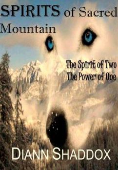 Hardcover Spirits of Sacred Mountain: The Spirit of Two, the Power of One Book